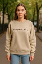 Beige “My Anxiety Has Anxiety” Crewneck Sweatshirt